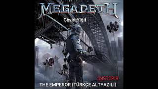 Megadeth - The Emperor (Türkçe Altyazılı)