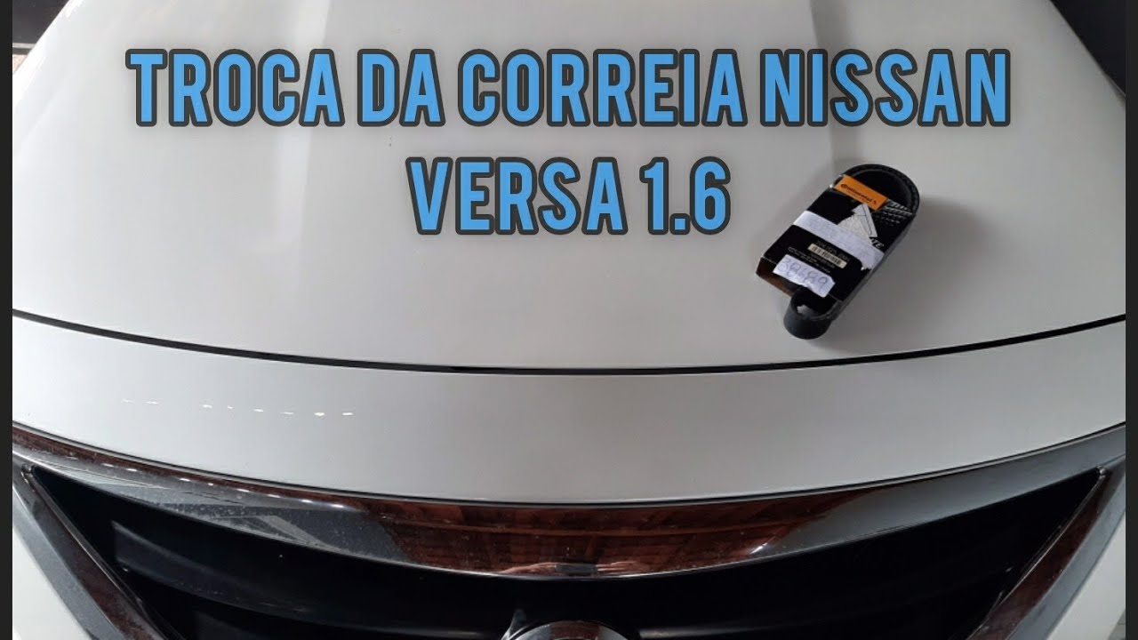 🔴TROCA DA CORREIA NISSAN VERSA.