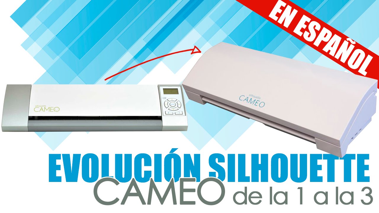Silhouette Cameo 3 - Evolución desde la Cameo 1 #4 - YouTube