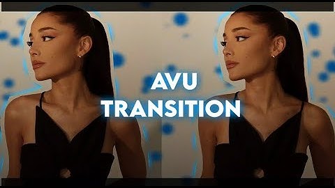 avu transition tutorial (avu editor)