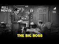 The Big Boss Starring Otto Kruger Gloria Dickson John Litel Full Movie The Big Boss Starring Otto Kruger Gloria Dickson John Litel Full Movie