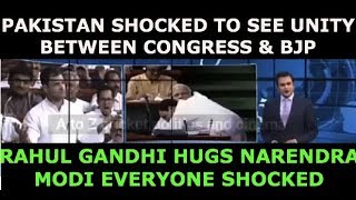 RAHUL GANDHI GIVES A BIG HUG TO PM MODI PAKISTANI MEDIA REACTION | MUST WATCH