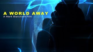 A World Away - Preview Trailer