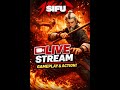 🔥 SIFU LIVE 🔥 Beast Mode Fighting | Non-Stop Action & Clutch Moments 😈💀#sifu #livestream #live