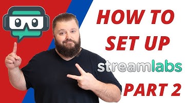A beginners guide to Streamlabs part 2: setting up scenes and sources