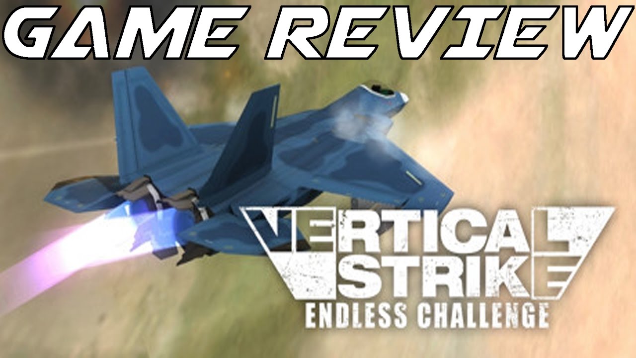 Steam Game Review | Vertical Strike: Endless Challenge