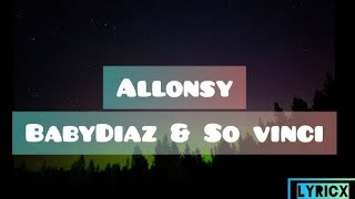 Allonsy  Babydiaz U0026 So Vinci s 