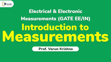 Introduction to Measurements - Error Analysis - Electrical & Electronic Measurement GATE