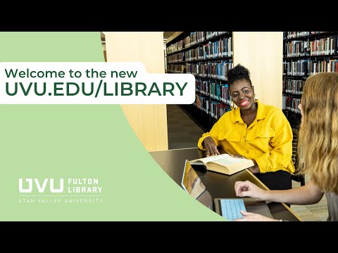 Welcome to the new uvu.edu/library