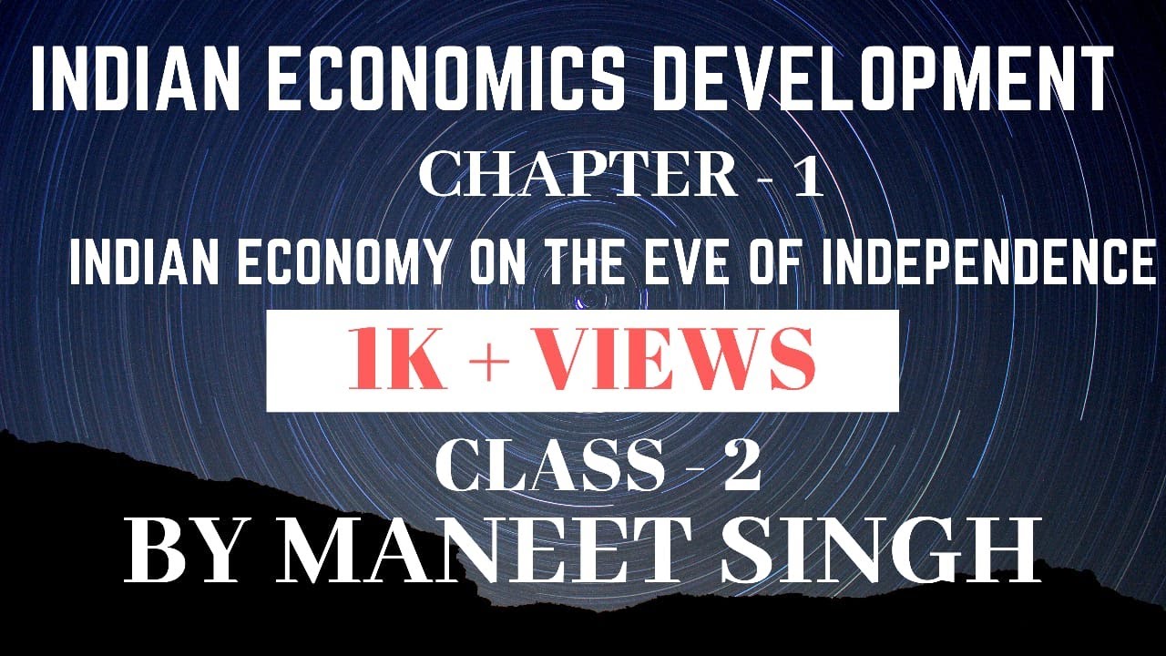 Indian Economic Development Class 12th Indian Economy On The Eve Of Independence Class 2 