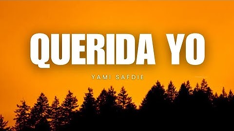 Querida Yo - Yamie Safdie