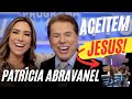 Patrícia Abravanel - O Incrível Poder De Ser Uma Filha De Deus