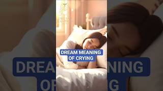 DREAM MEANING OF CRYING...CRYING IN THE DREAM MEANING. #dream #meaning #crying #dreamanalysis