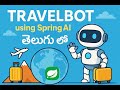 TravelBot using Spring AI | Travel Guide ChatBot Explained In Telugu | Gemini AI| Spring Boot|