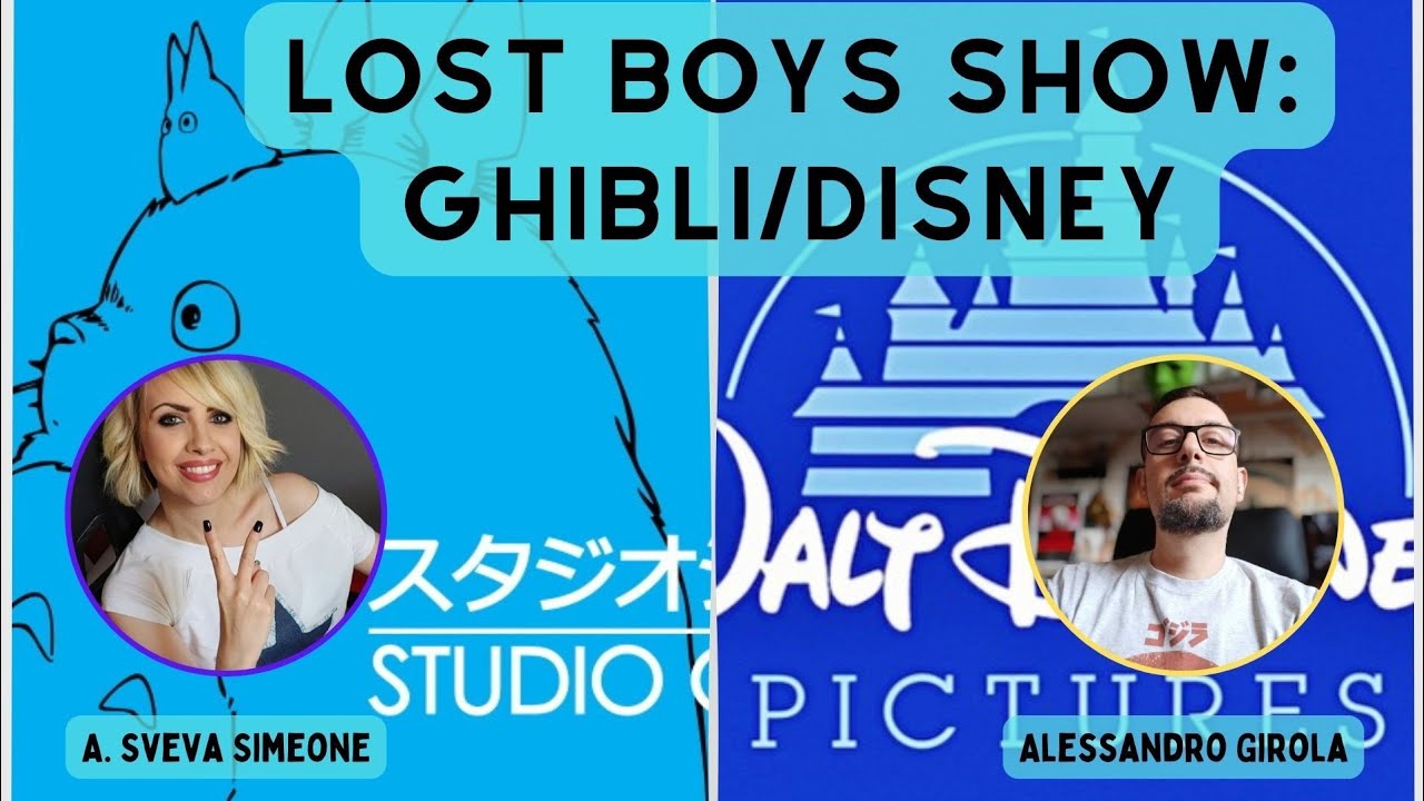 Lost Boys Show 34 Studio Ghibli Vs Disney YouTube