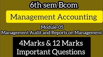 6th sem Bcom Management Accounting ll  Module-05 ll 4 Marks &12 Marks Important Questions ll