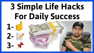 3 simple life hacks | for daily success work from home & make money
online