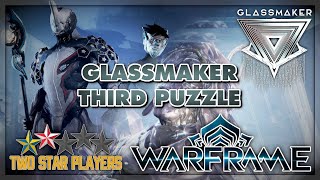 The Third Glassmaker Puzzle | Warframe Nightwave Series 3 | Two Star Players