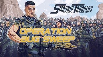 Starship Troopers: Terran Command - Operation - Bug Sweep