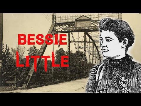 O caso chocante e sensacional de Bessie Little