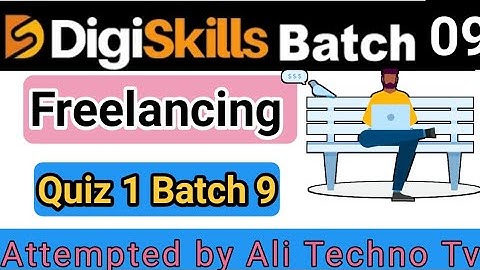 Freelancing Quiz 1 batch 9 digiskills | Freelancing Quiz 1 batch 9 | freelancing quiz 1 batch 9 2021