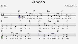 23 NİSAN-(Sanki Her Tarafta)-(Play Along)-C--:Guitar,Violin,Flute,Keyboard,Melodica,Recorder,Ukulele Resimi
