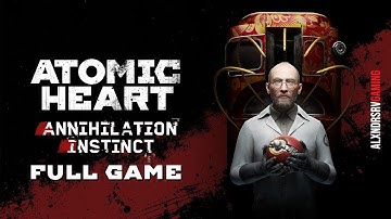 ATOMIC HEART DLC 1 ANNIHILATION INSTINCT Gameplay Walkthrough FULL GAME 4K 60FPS PS5 No Commentary