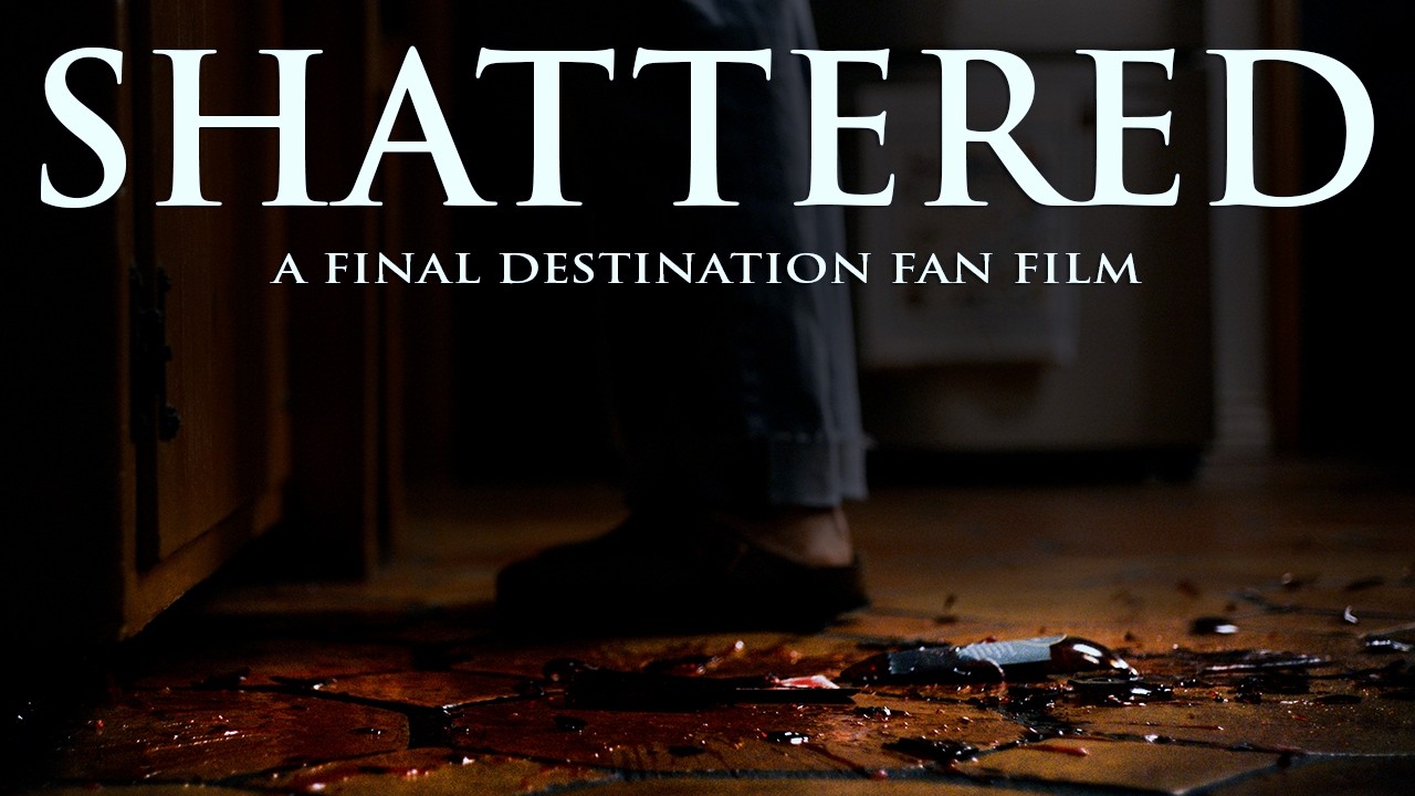 SHATTERED | FINAL DESTINATION FAN FILM (Short Horror Film)