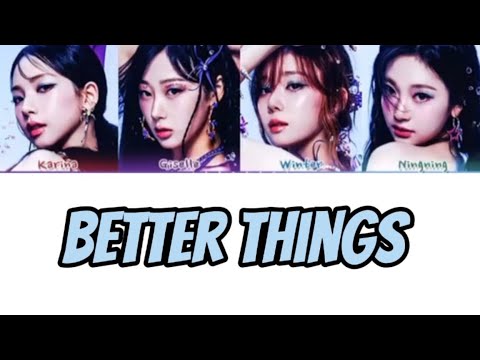 aespa (에스파)-'Better Things' (Color Coded Lyrics ENG)
