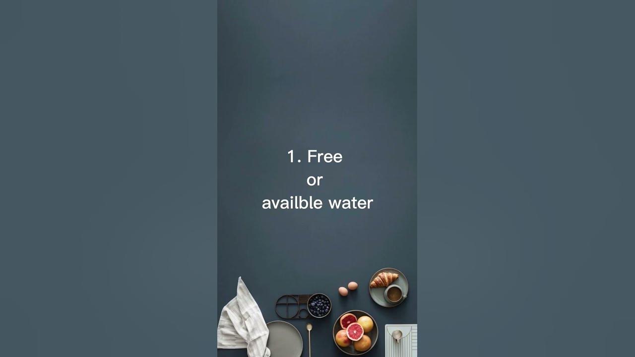 what-is-free-water-and-bound-water-in-foods-water