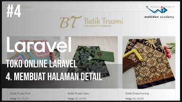 TUTORIAL TOKO ONLINE DENGAN LARAVEL : 4. Membuat Halaman Detail