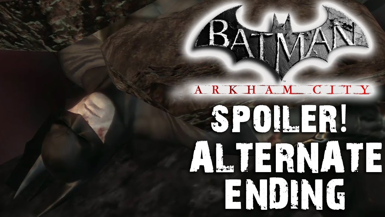 Spoiler - Alternate Ending of Batman: Arkham City - YouTube