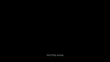 End Of My Journey