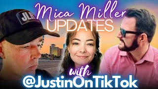 Mica Miller. BREAKING UPDATES. @JustinOnTikTok Joins Me!