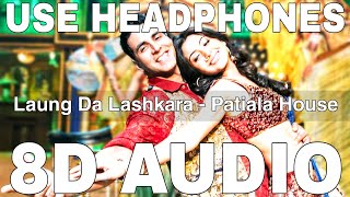 Video thumbnail of "Laung Da Lashkara (8D Audio) || Patiala House || Hard Kaur || Akshay Kumar, Anushka Sharma"