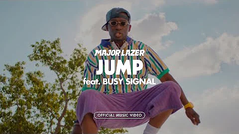 Major Lazer - Jump (feat. Busy Signal) (Official Music Video)