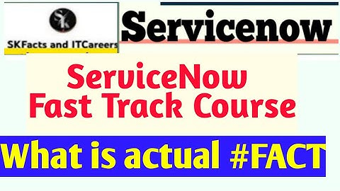 ServiceNow Fast Track Course #servicenow #developer #interview