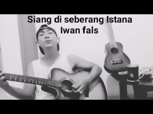 Siang di seberang Istana ( Iwan fals ) cover Pengamen Jalanan class=