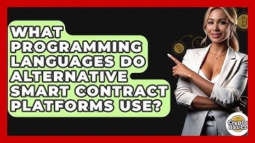 What Programming Languages Do Alternative Smart Contract Platforms Use? - CryptoBasics360.com
