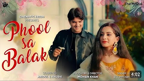 Phool Sa Balak - The MriDul | Khushii ll mirdulkasong
