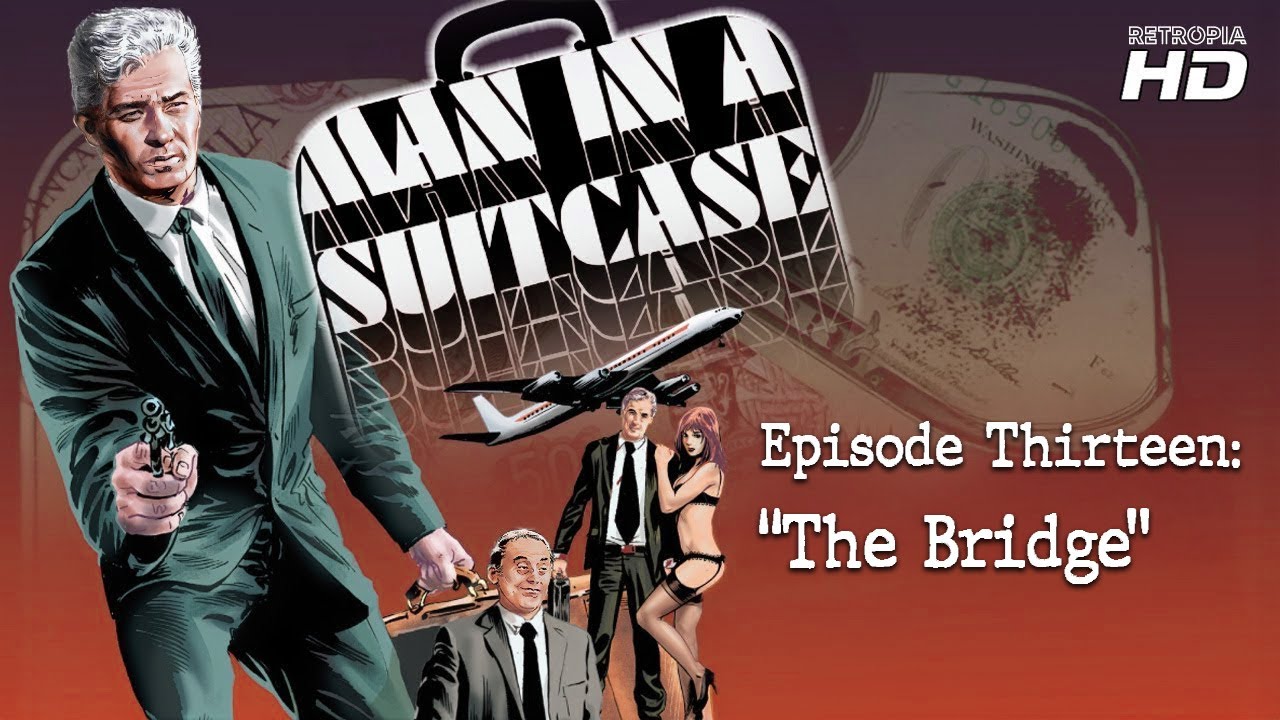 Man in a Suitcase (1967) ¦ Remastered Ep 13: The Bridge HD 1080p