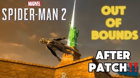 How to get out of the map in Spider-Man 2 Ps5 and  Ps4 AFTER PATCH ‼️|Way down we go