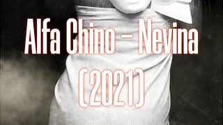 Alfa Chino - Nevina (2021)