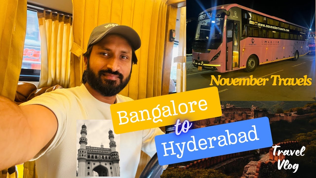Bangalore to Hyderabad by Bus | November Travels - YouTube