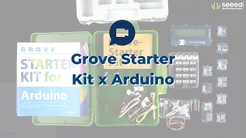Seeed - Unboxing Grove Starter Kit for Arduino