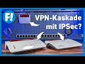 VPN in Kaskade mit IPSec? | Frag FRITZ!