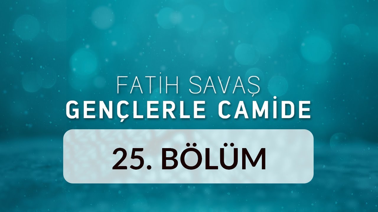 Ankara Kocatepe Camii - Fatih Savaş Gençlerle Camide 25.Bölüm