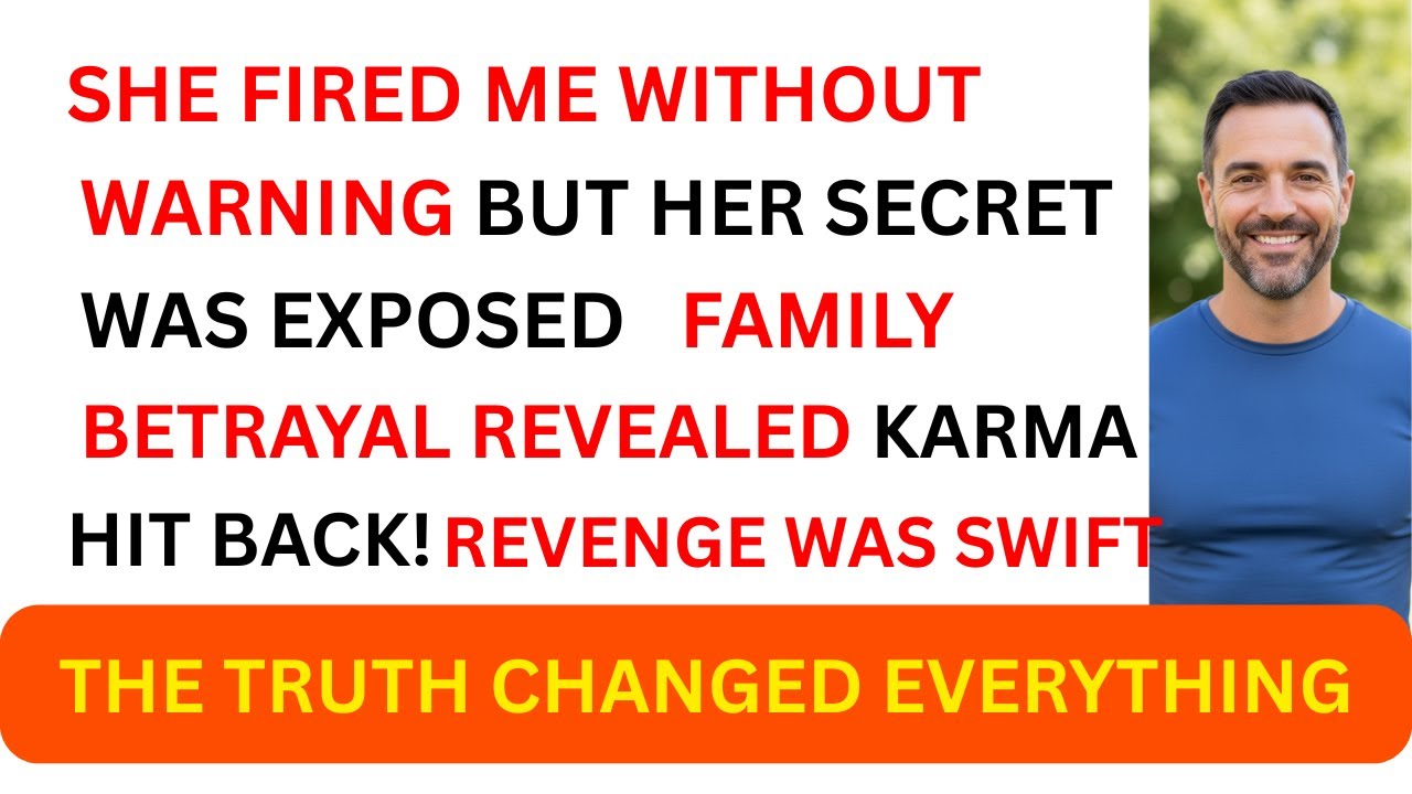 She Fired Me Without Warning—But Her Darkest Secret Was Exposed for