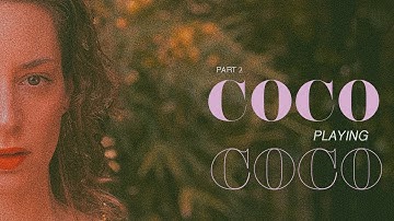 COCO PLAYING COCO (Part 2)