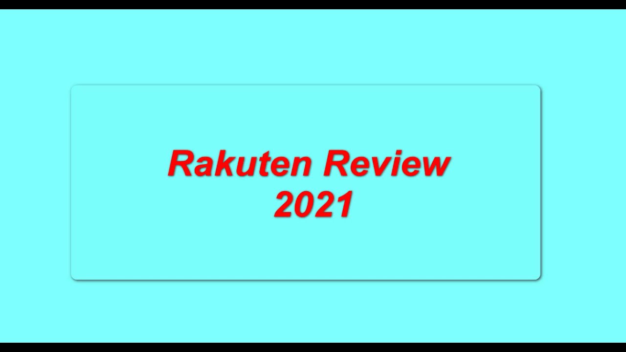 RAKUTEN REVIEW FOR 2021 -  HOW DOES RAKUTEN MAKE MONEY?